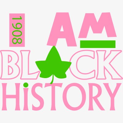 Alpha Kappa Alpha Inspired I Am Black History AKA Inspired I Am Black History Svg - Alpha kappa alpha Svg