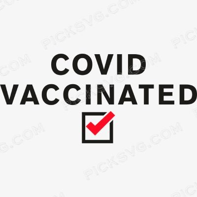 Covid Vaccinated Svg - Miscellaneous SVG