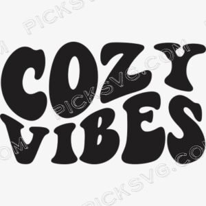 Cozy Vibes Svg - Miscellaneous SVG