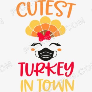 Cutest Turkey in Town Girl Thanksgiving Svg - Miscellaneous SVG