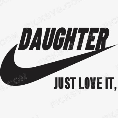 Daughter Just Love It Daughter Svg - Miscellaneous SVG