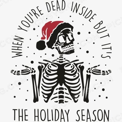 Dead Inside Skeleton Christmas Dead Inside Skeleton Christmas Svg - Miscellaneous SVG