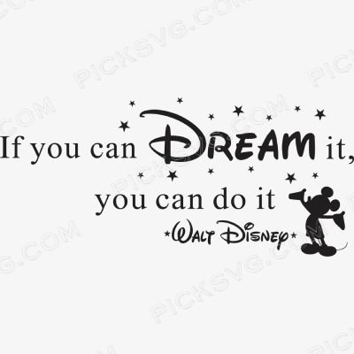 Disney quote If you can dream it Mickey mouse Mickey Mouse Svg - Cartoon Characters Svg