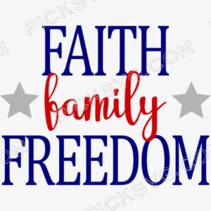 Faith Family Freedom Svg - Patriotic And Flags
