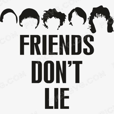 Friends Dont Lie Friends Dont Lie Svg - Miscellaneous SVG