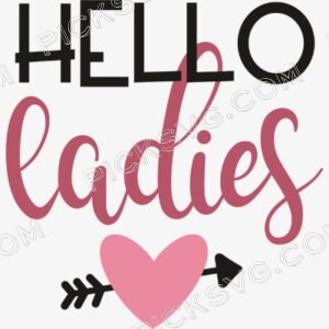 Hello Ladies Svg - Miscellaneous SVG