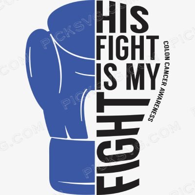 His Fight is My Fight Colon His Fight is My Fight Colon Svg - Miscellaneous SVG