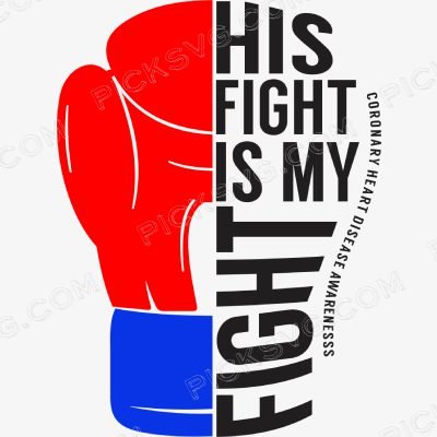 His Fight is My Fight Coronary His Fight is My Fight Coronary Svg - Miscellaneous SVG