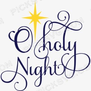 O Holy Night Christmas Svg - Miscellaneous SVG
