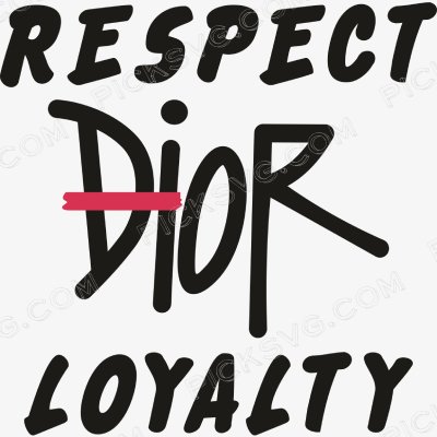 Respect Dior Loyalty Svg Respect Dior Loyalty Svg - Christian dior Logos Svg