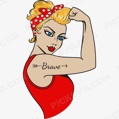 Rosie The Riveter Brave Svg Rosie The Riveter Svg - Miscellaneous SVG