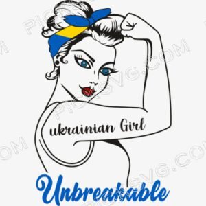 Rosie The Riveter Ukrainian Girl Unbreakable Svg - Miscellaneous SVG