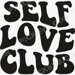 Self Love Club Svg - Miscellaneous SVG