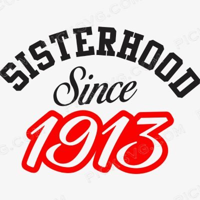 Sisterhood Since 1913 Sorority Sisterhood Since 1913 Sorority Svg - Fraternity Sorority
