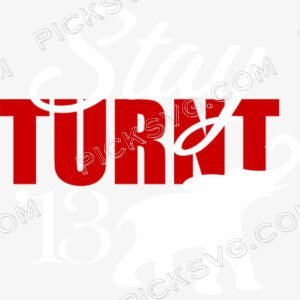 Stay Turnt 13 Svg - Fraternity Sorority