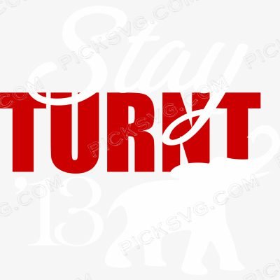 Stay Turnt Stay Turnt 13 Svg - Fraternity Sorority