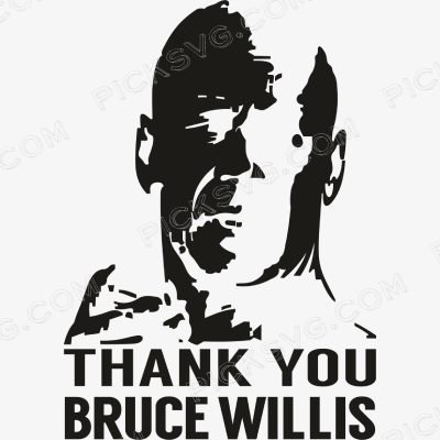 Thank You Bruce Willis Svg Thank You Bruce Willis Svg - Miscellaneous SVG
