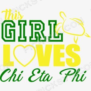 This Girl Loves Chi Eta Phi