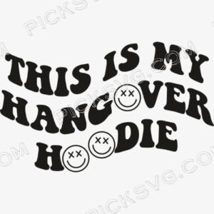 This Is My Hangover Hoodie Svg - Miscellaneous SVG
