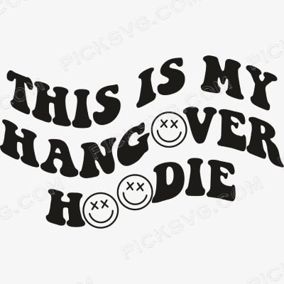 This is My Hangover Hoodie This Is My Hangover Hoodie Svg - Miscellaneous SVG