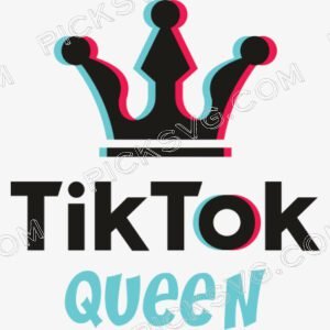 Tiktok Queen Svg - Miscellaneous SVG