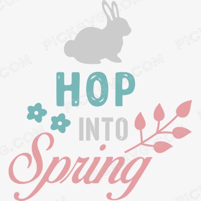 Hop Into Spring Svg Hop Into Spring Svg - Miscellaneous SVG