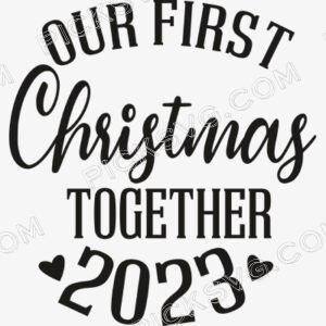 Our First Christmas Together 2023 Svg