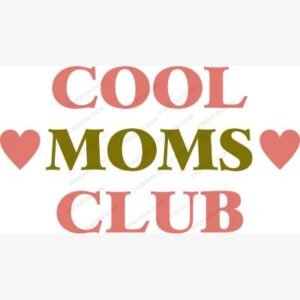 Cool Moms Club SVG