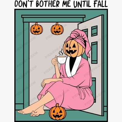Don t Bother Me Until Fall SVG - PickSVG Don t Bother Me Until Fall SVG - Holidays and Celebrations