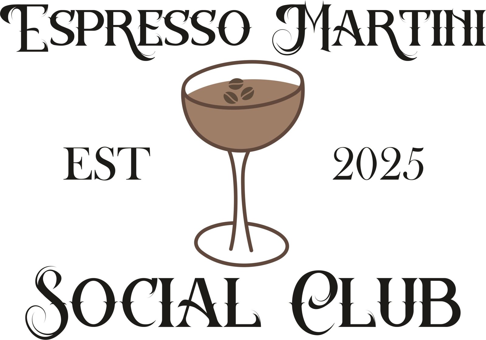 Espresso Martini Est 2025 Social Club Svg Espresso Martini Est 2025 Social Club SVG - Holidays and Celebrations