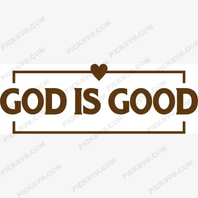 God Is Good SVG PickSVG God Is Good SVG